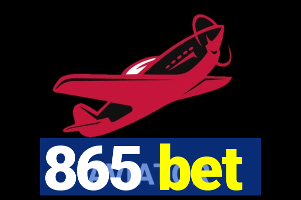 865 bet